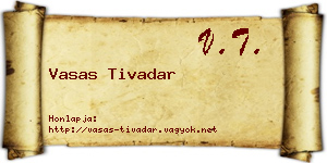 Vasas Tivadar névjegykártya